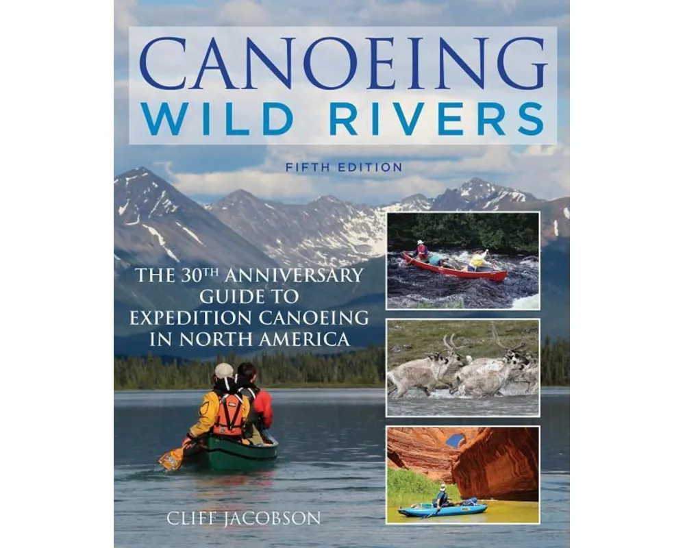 Canoeing Wild Rivers