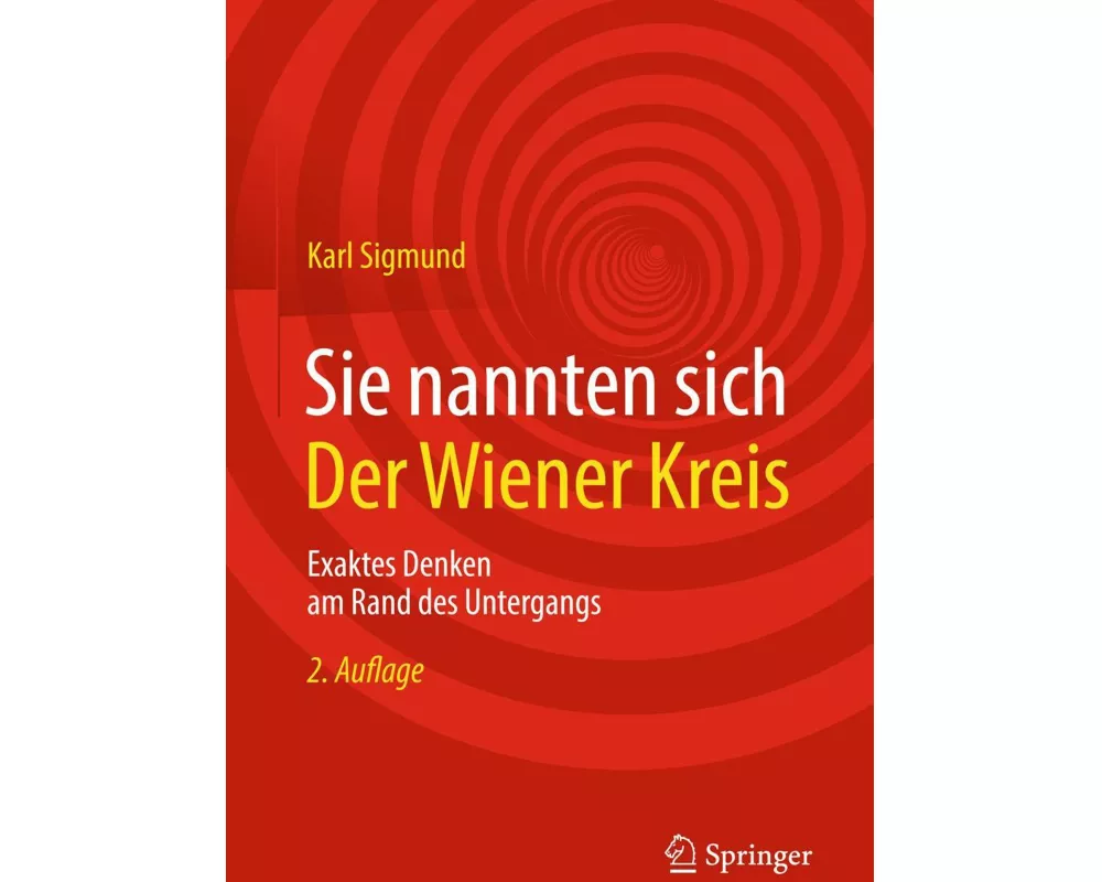 Sie nannten sich Der Wiener Kreis