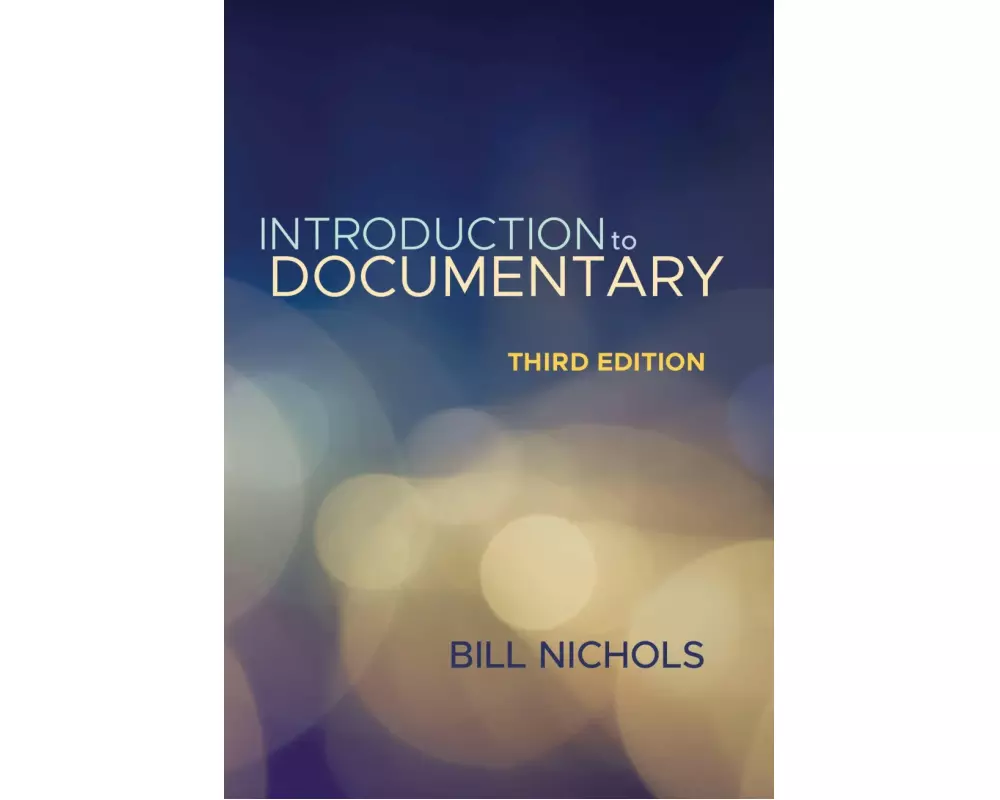 Introduction to Documentary, Third Edition
