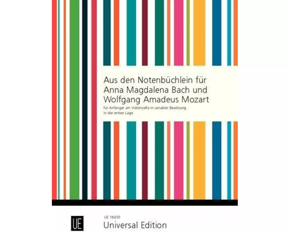 Aus den Notenbüchlein für Anna Magdalena Bach und Wolfgang Amadeus Mozart