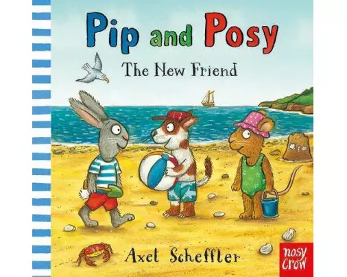 Pip and Posy: The New Friend