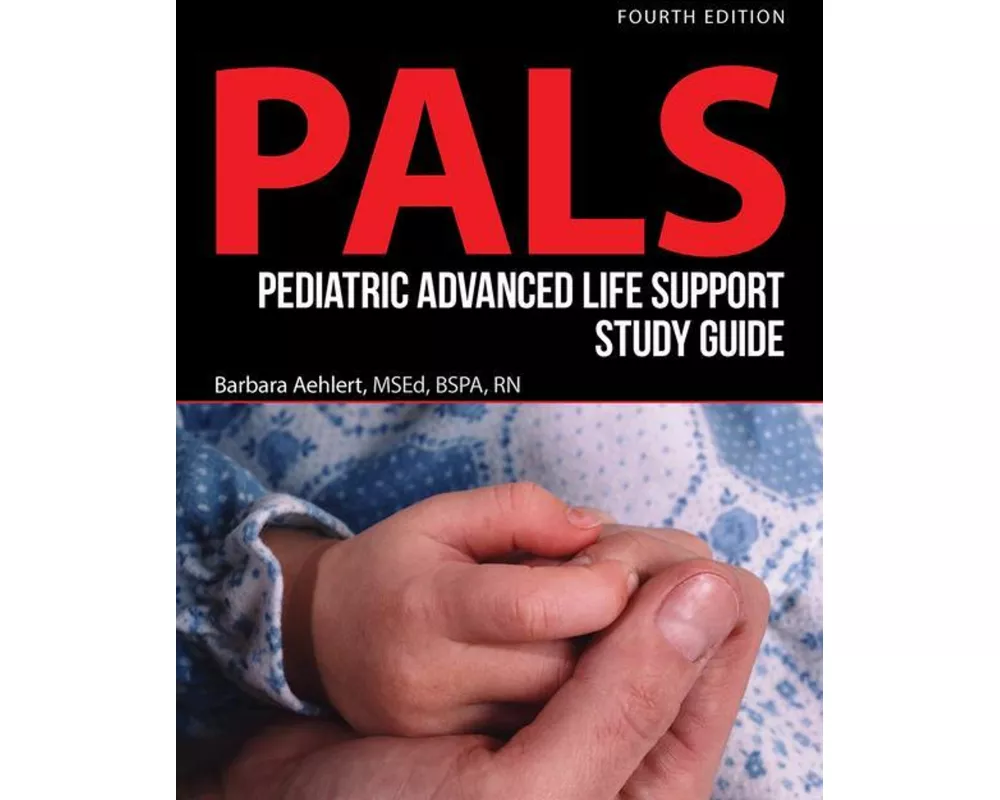 Pediatric Advanced Life Support Study Guide