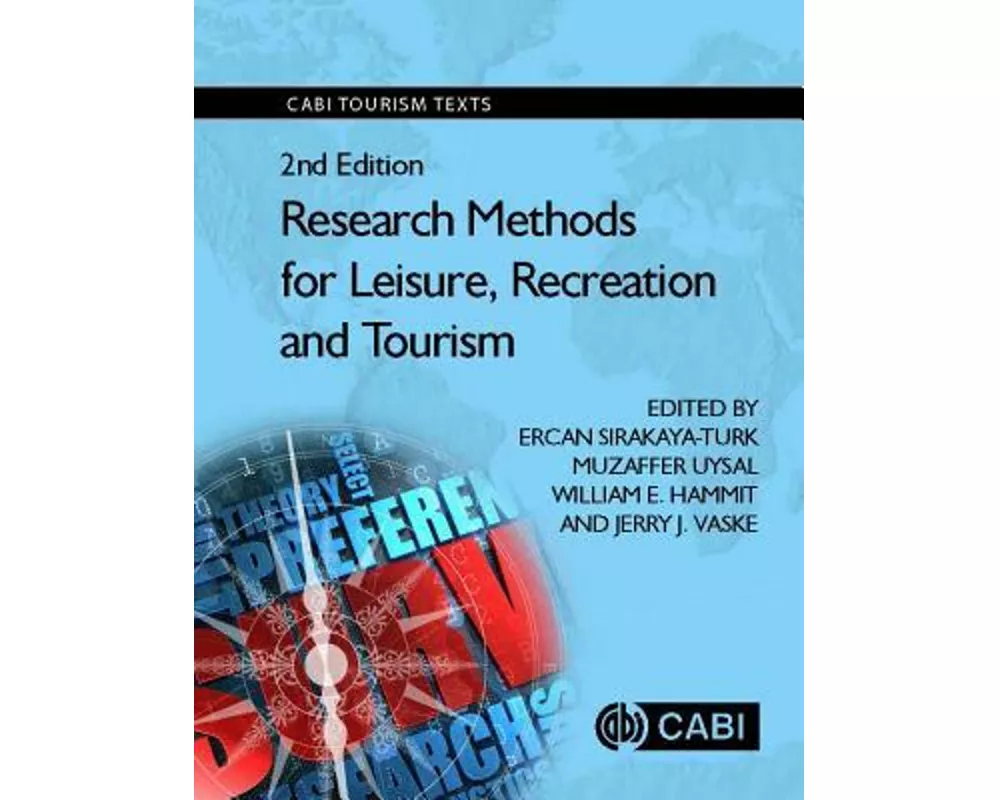 Research Methods for Leisure, Recreation and Tourism