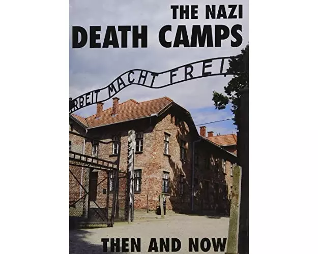 The Nazi Death Camps