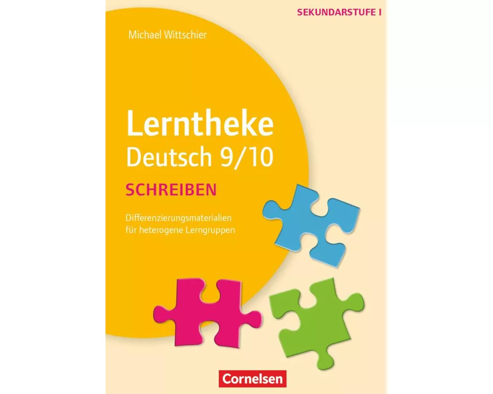 Lerntheke, Deutsch, Schreiben 9/10, Differenzierungsmaterialien für heterogene Lerngruppen, Kopiervorlagen