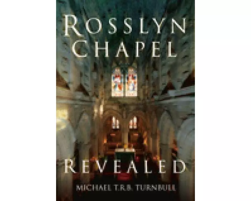 Rosslyn Chapel Revealed