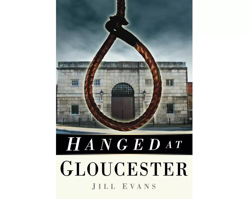 Hanged at Gloucester