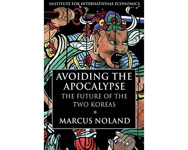 Avoiding the Apocalypse - The Future of the Two Koreas