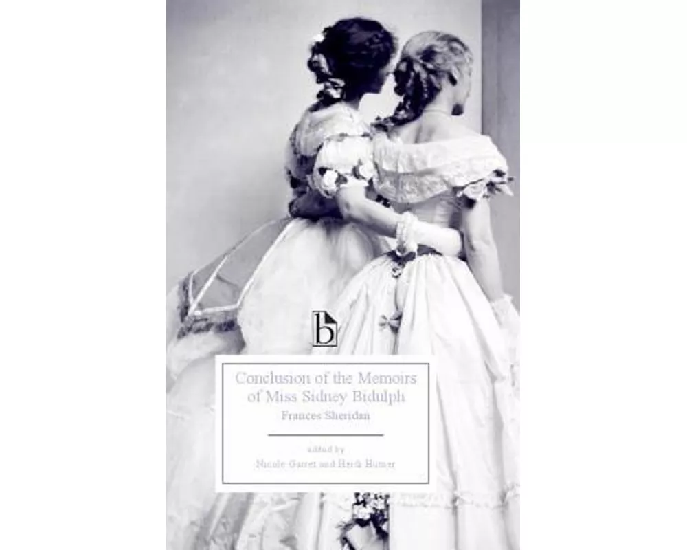 The Conclusion of the Memoirs of Miss Sidney Bidulph (1767)