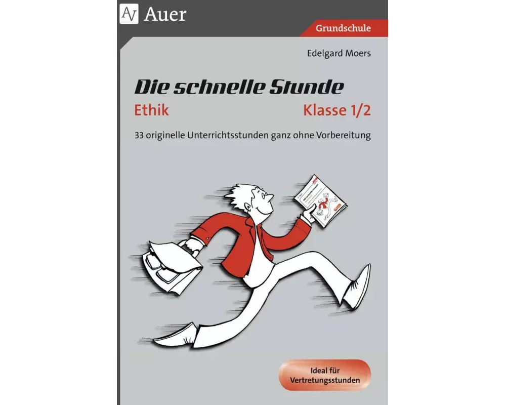Die schnelle Stunde Ethik Kl.1-2