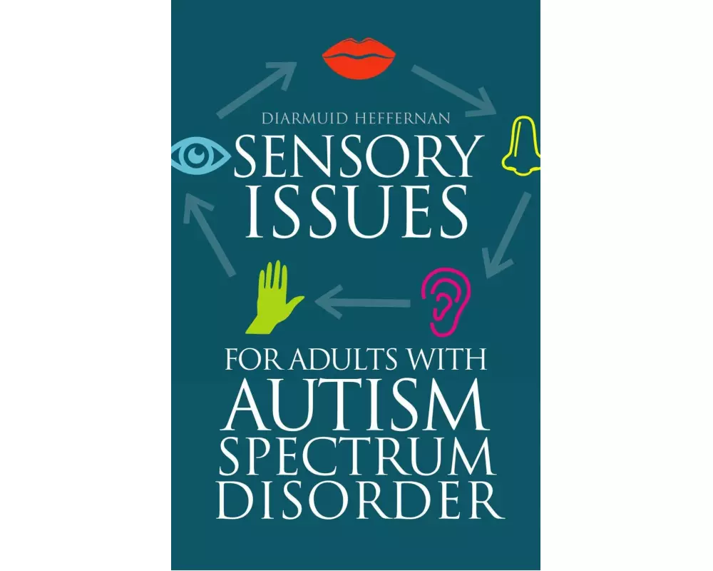 Sensory Issues for Adults with Autism Spectrum Disorder