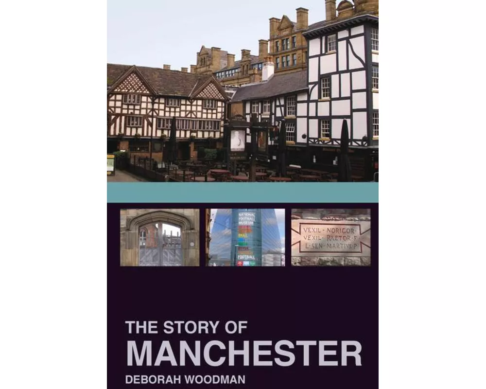 The Story of Manchester