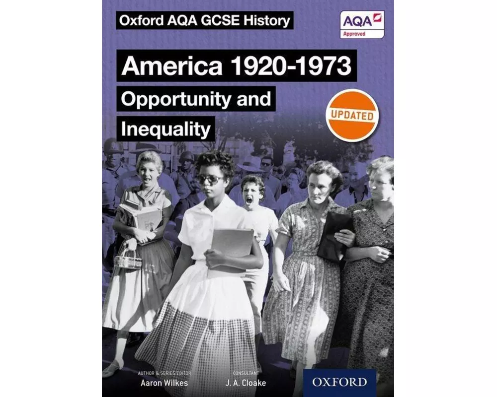 Oxford AQA GCSE History: America 1920-1973: Opportunity and Inequality Student Book