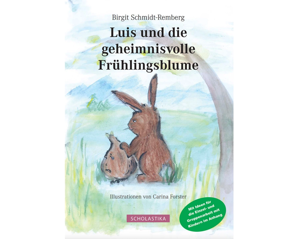 Luis und die geheimnisvolle Frühlingsblume