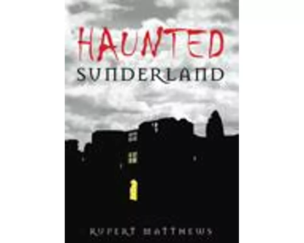 Haunted Sunderland