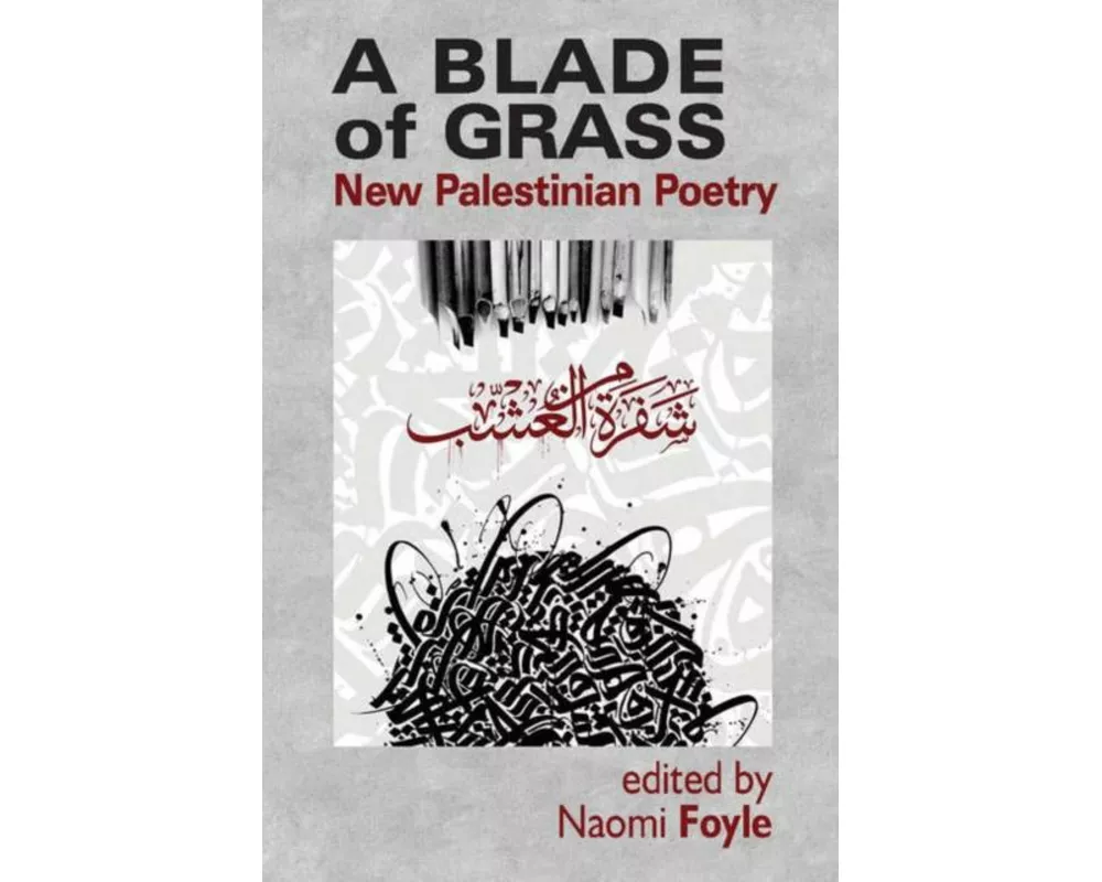 A Blade of Grass: New Palestinian Poetry