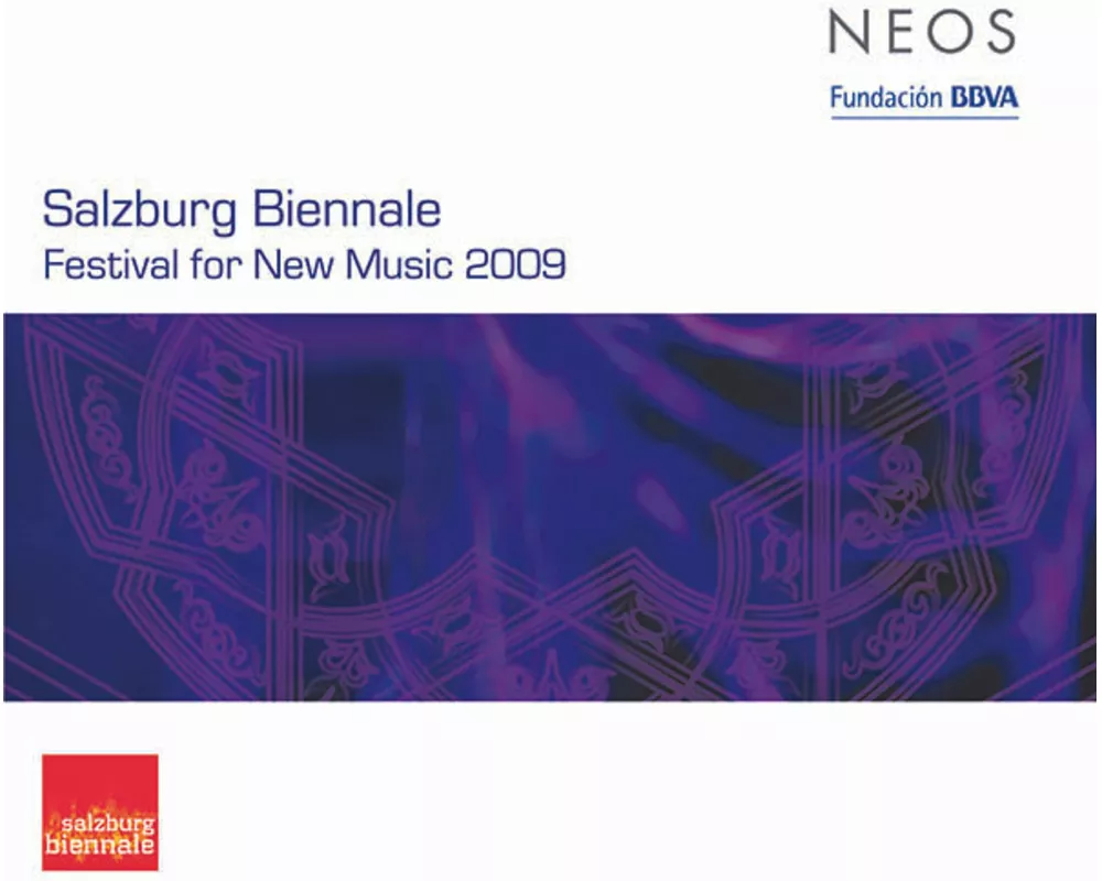 Salzburg Biennale 2009;Festival Fur NE