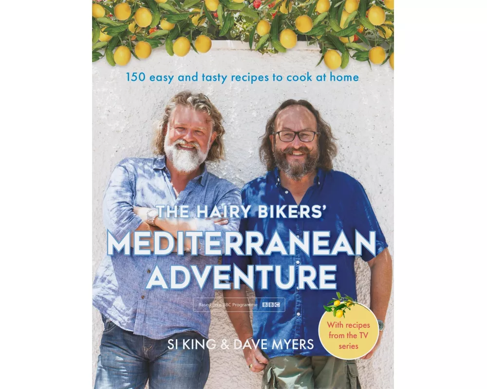 The Hairy Bikers' Mediterranean Adventure (TV tie-in)