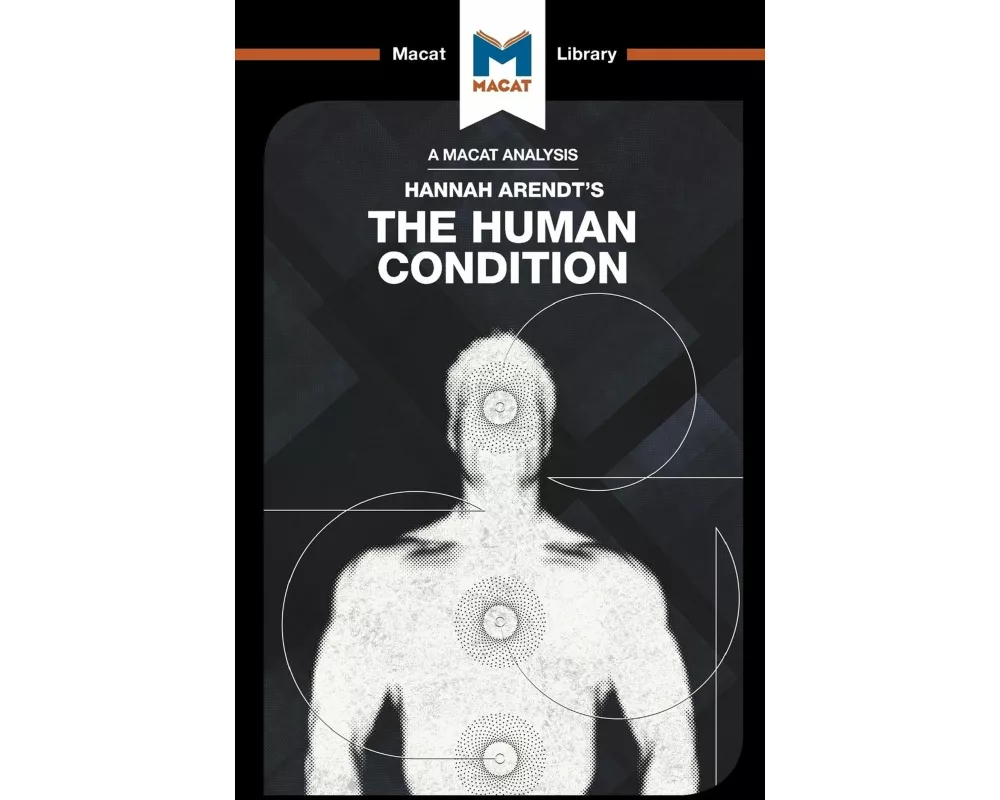 An Analysis of Hannah Arendt's The Human Condition