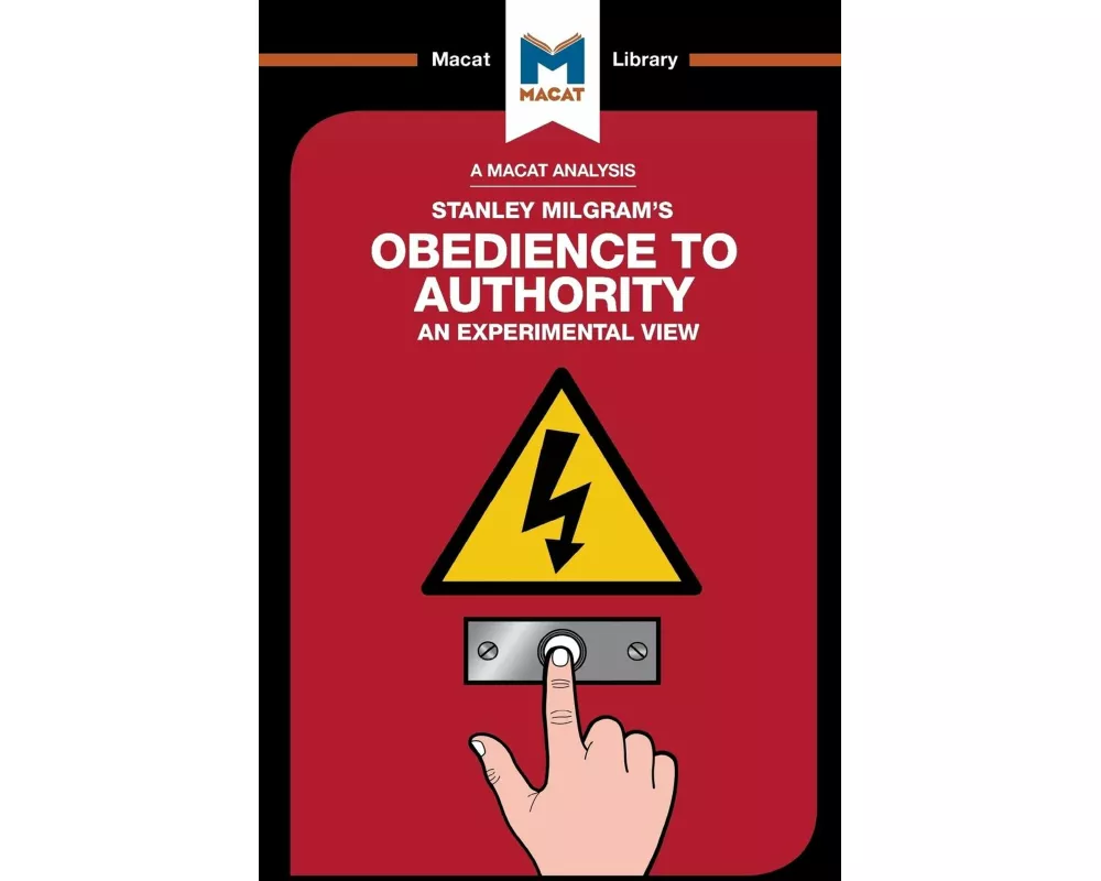 An Analysis of Stanley Milgram's Obedience to Authority
