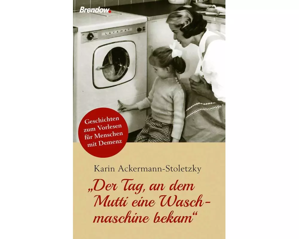 "Der Tag, an dem Mutti eine Waschmaschine bekam"