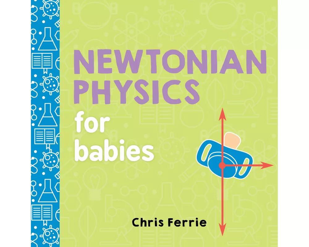Newtonian Physics for Babies