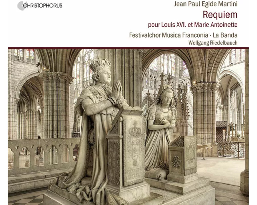 Martini: Requiem Pour Louis XVI. Et Marie Antoinet