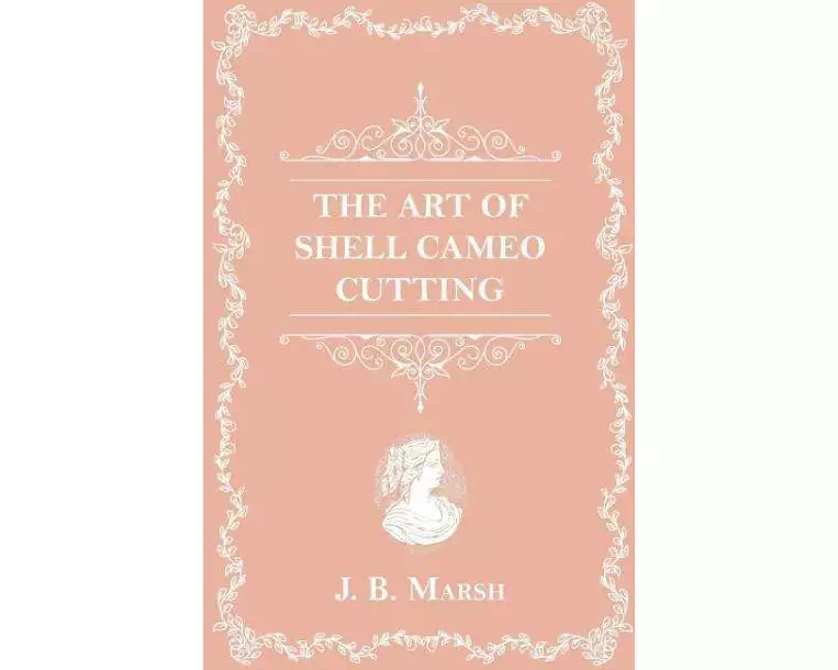 The Art Of Shell Cameo Cutting
