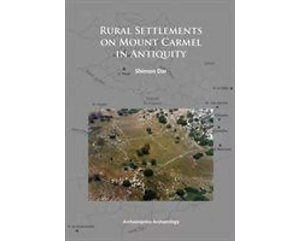 Rural Settlements on Mount Carmel in Antiquity