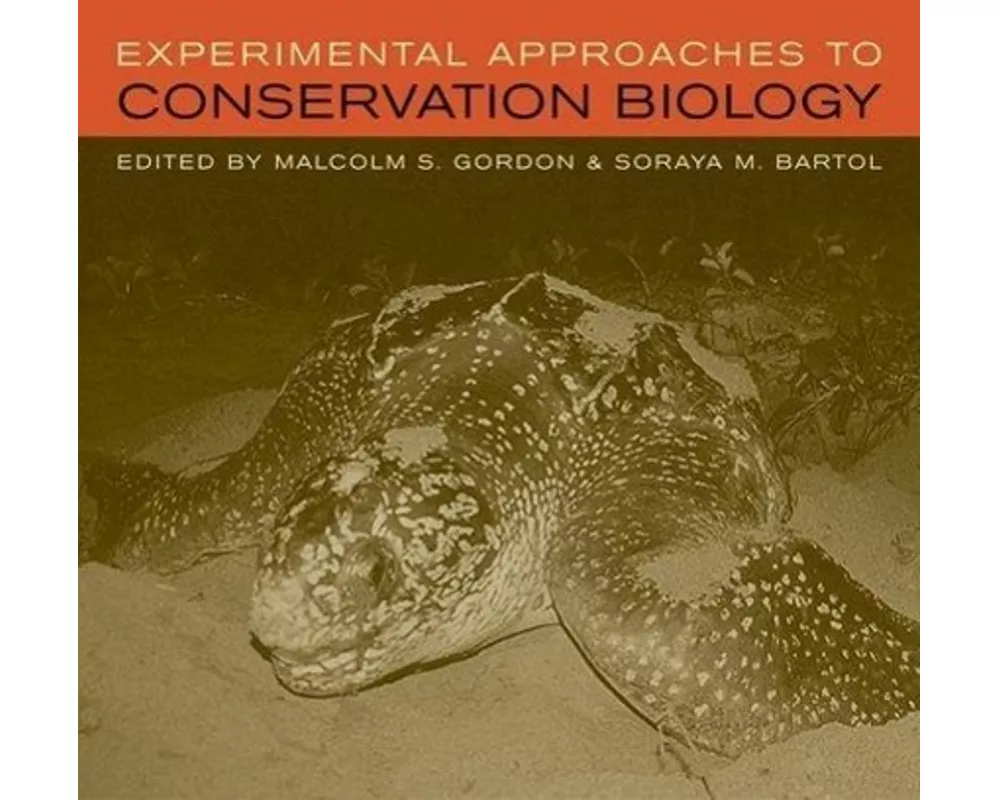 Experimental Approaches to Conservation Biology