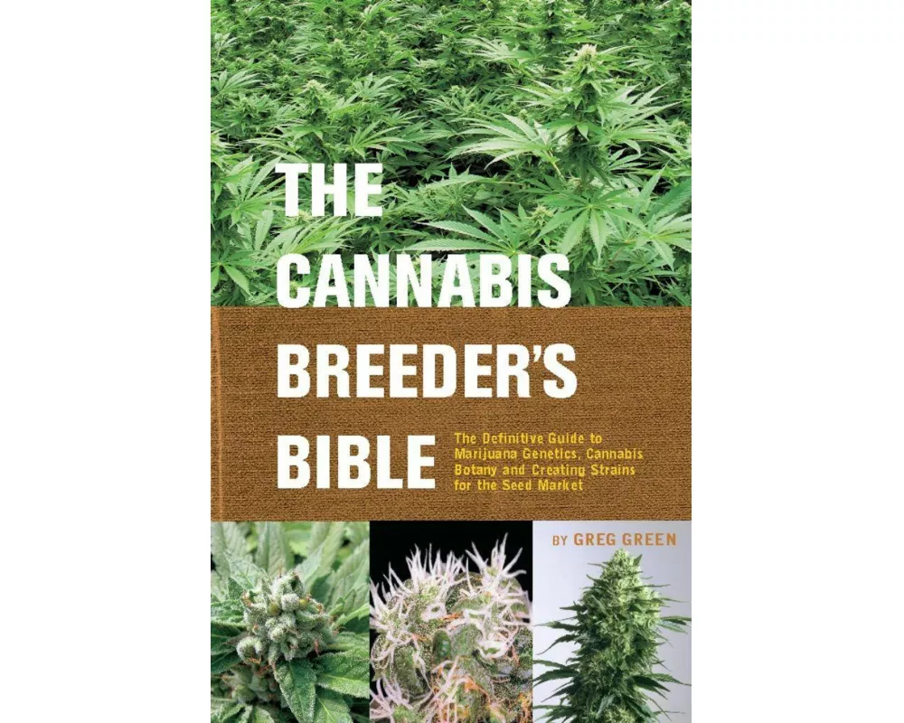 The Cannabis Breeder's Bible