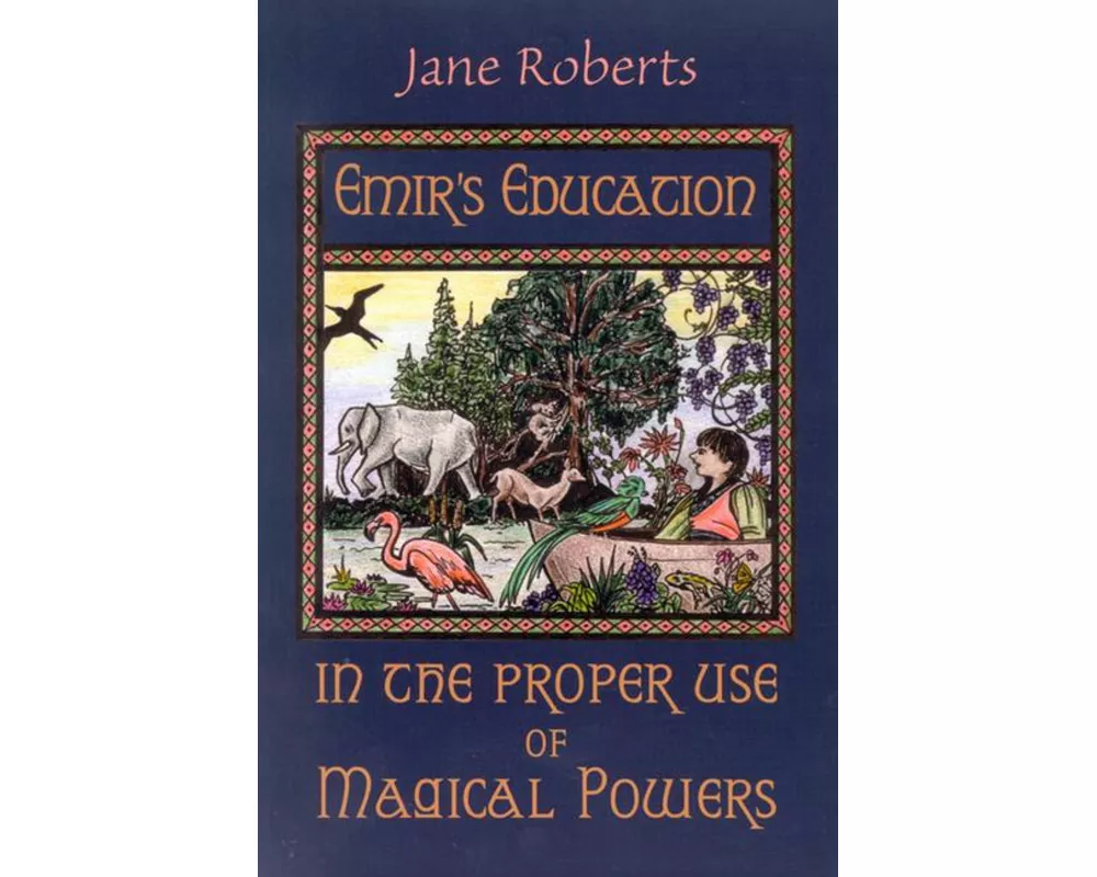 Emir's Education in the Proper Use of Magical Powers