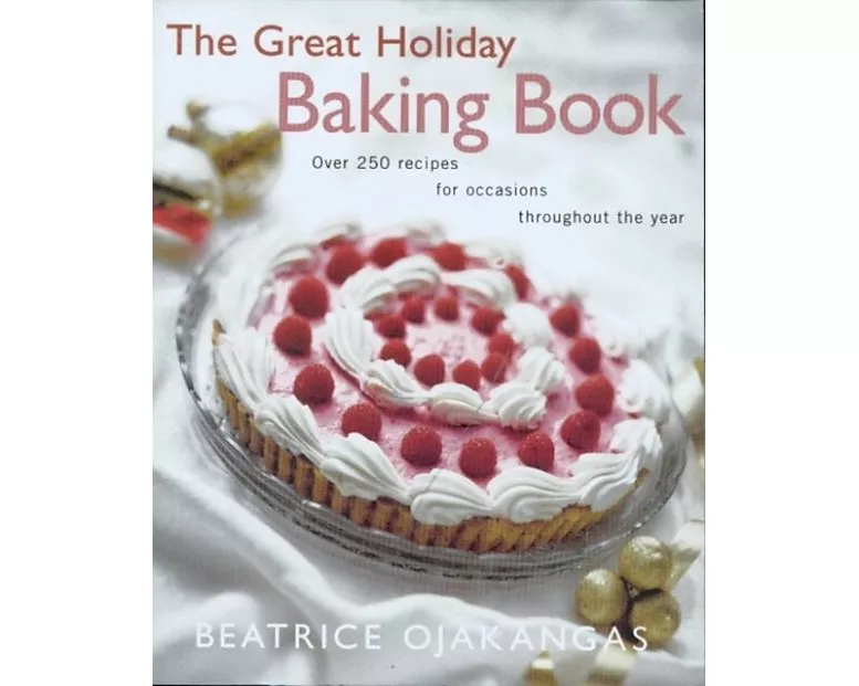 The Great Holiday Baking Book Over 250 Recipes for Occasions Throughout the Year