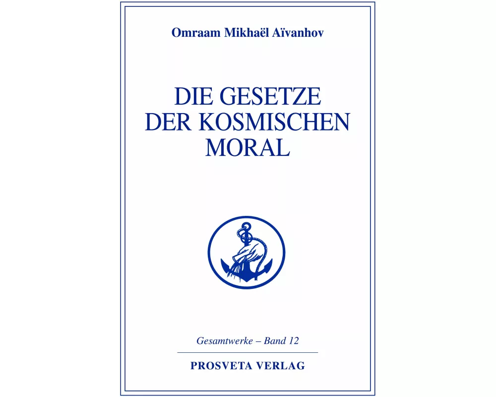 Die Gesetze der kosmischen Moral