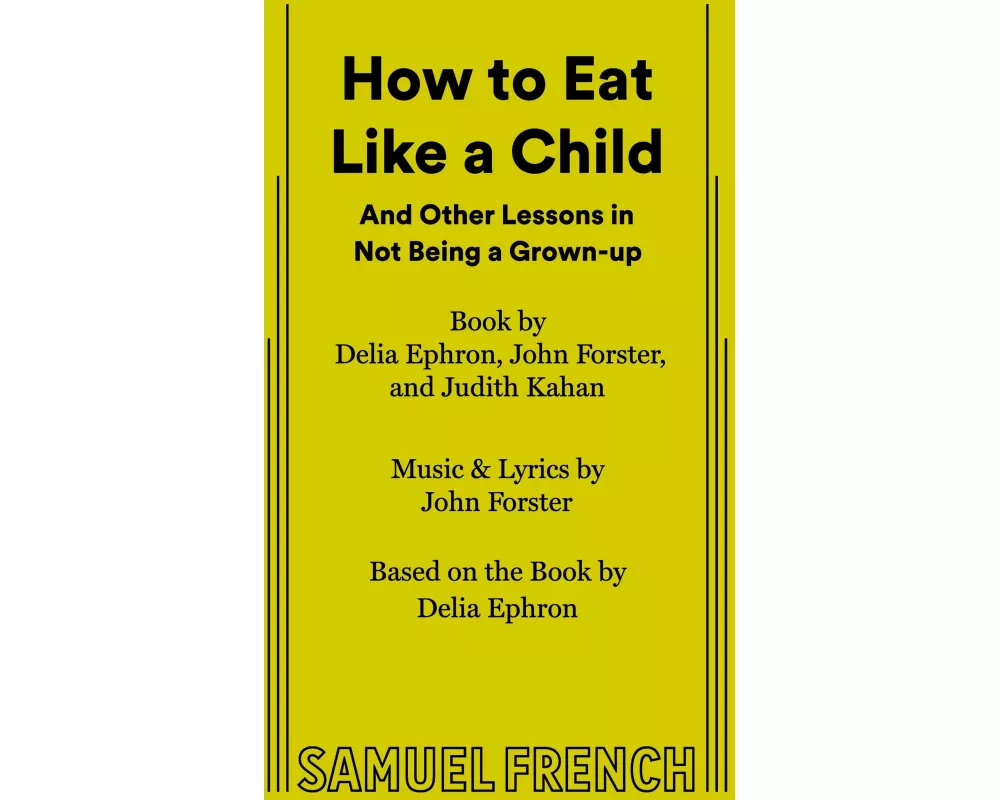 How to Eat Like a Child