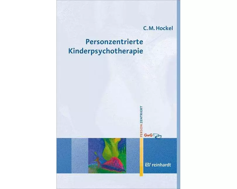 Personzentrierte Kinderpsychotherapie