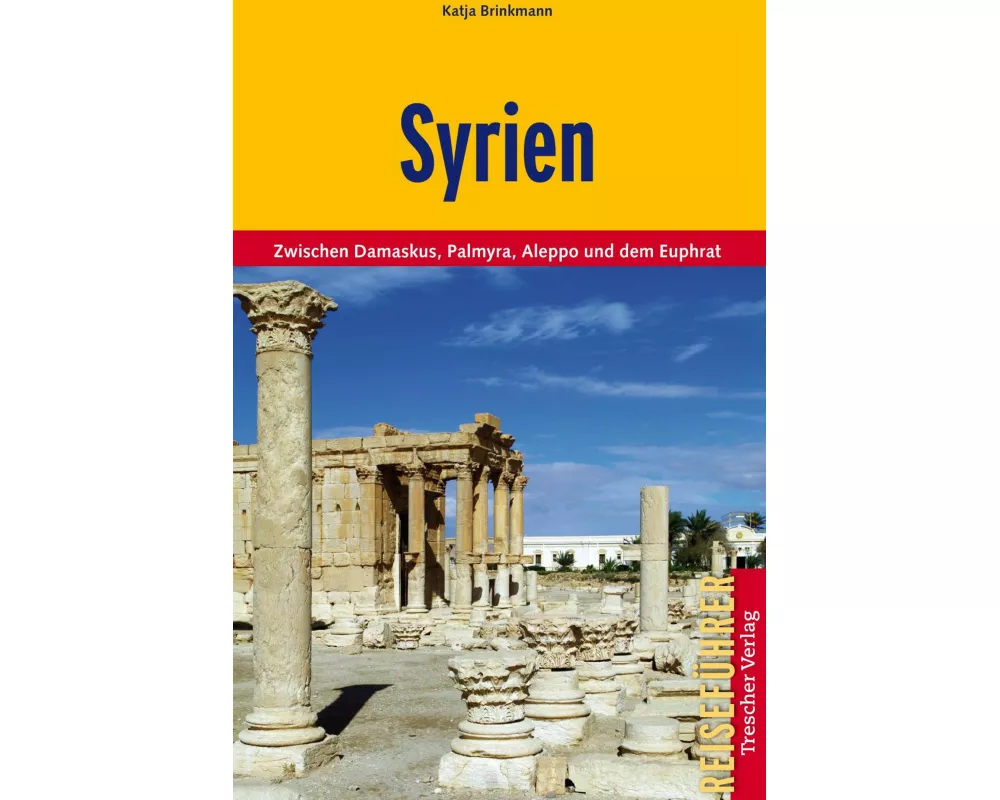 TRESCHER Reiseführer Syrien (2011)