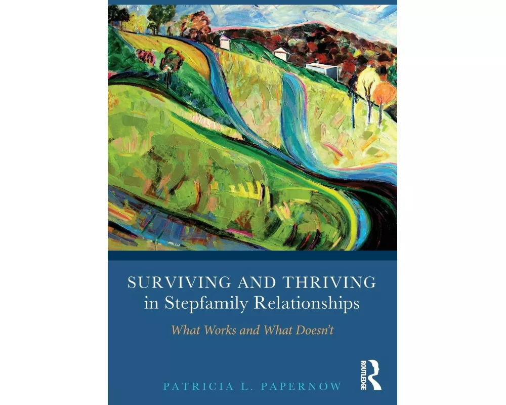 Surviving and Thriving in Stepfamily Relationships