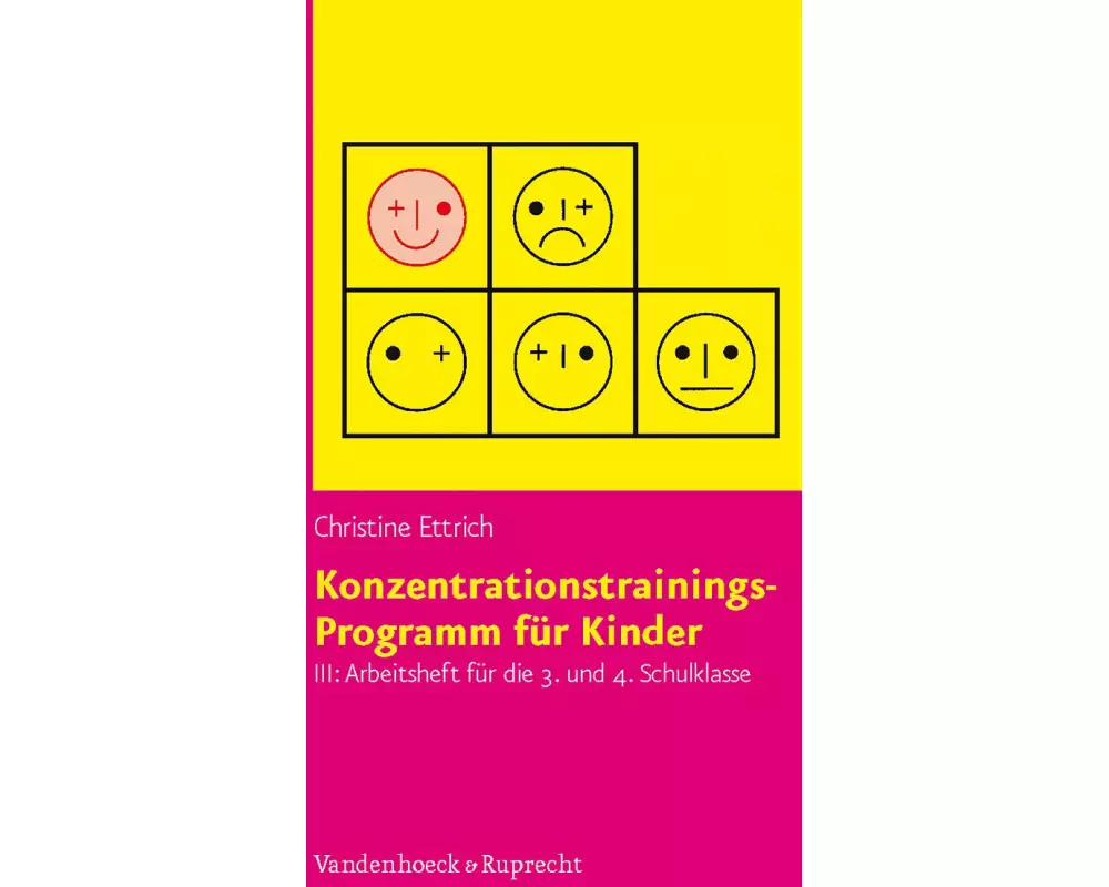Konzentrationstrainings-Programm für Kinder III, 3. und 4. Schulklasse. Arbeitsheft