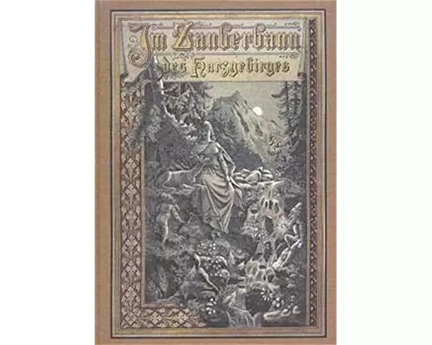 Im Zauberbann des Harzgebirges