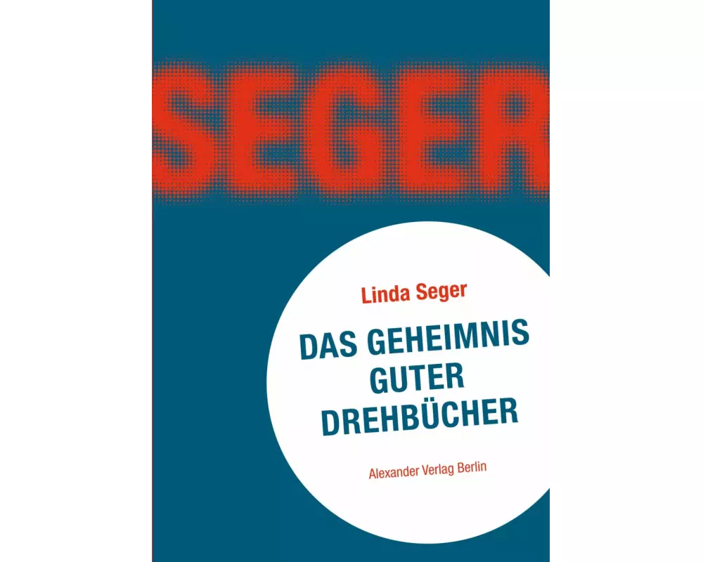 Das Geheimnis guter Drehbücher