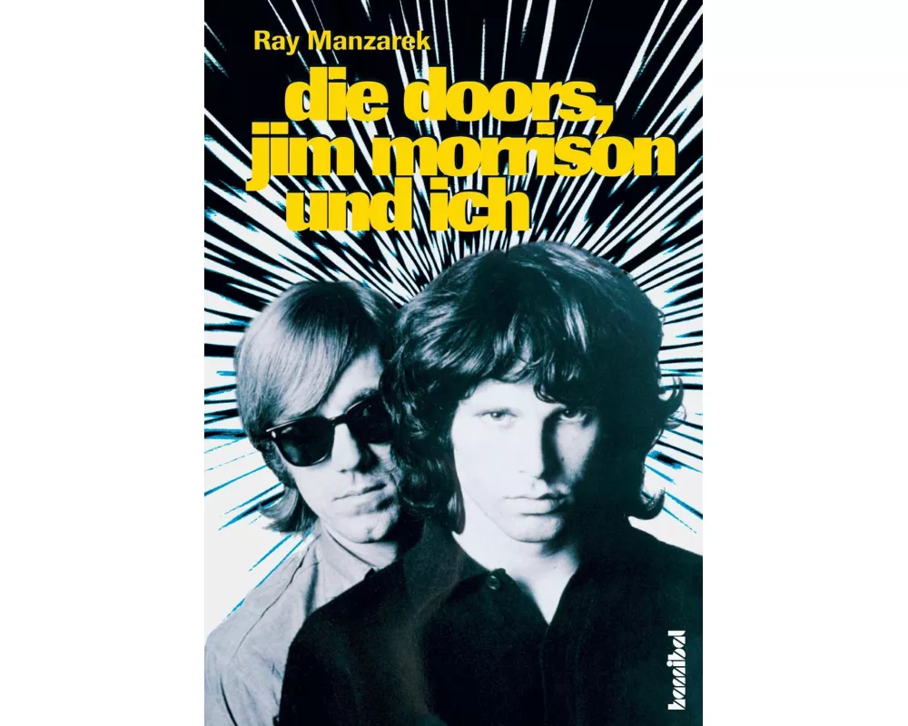 Die Doors, Jim Morrison und ich