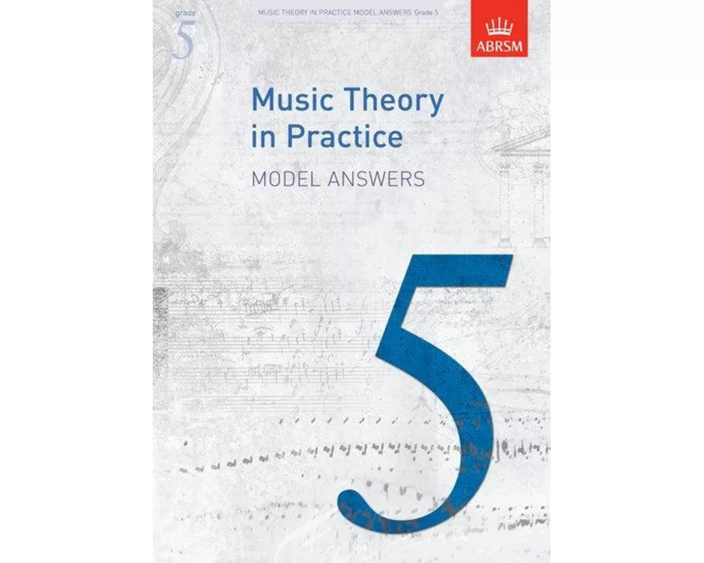 Music Theory in Practice Model Answers, Grade 5