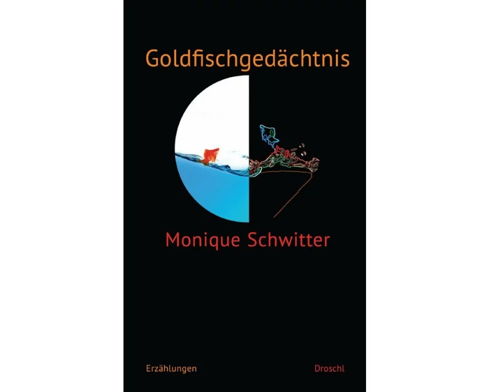 Goldfischgedächtnis