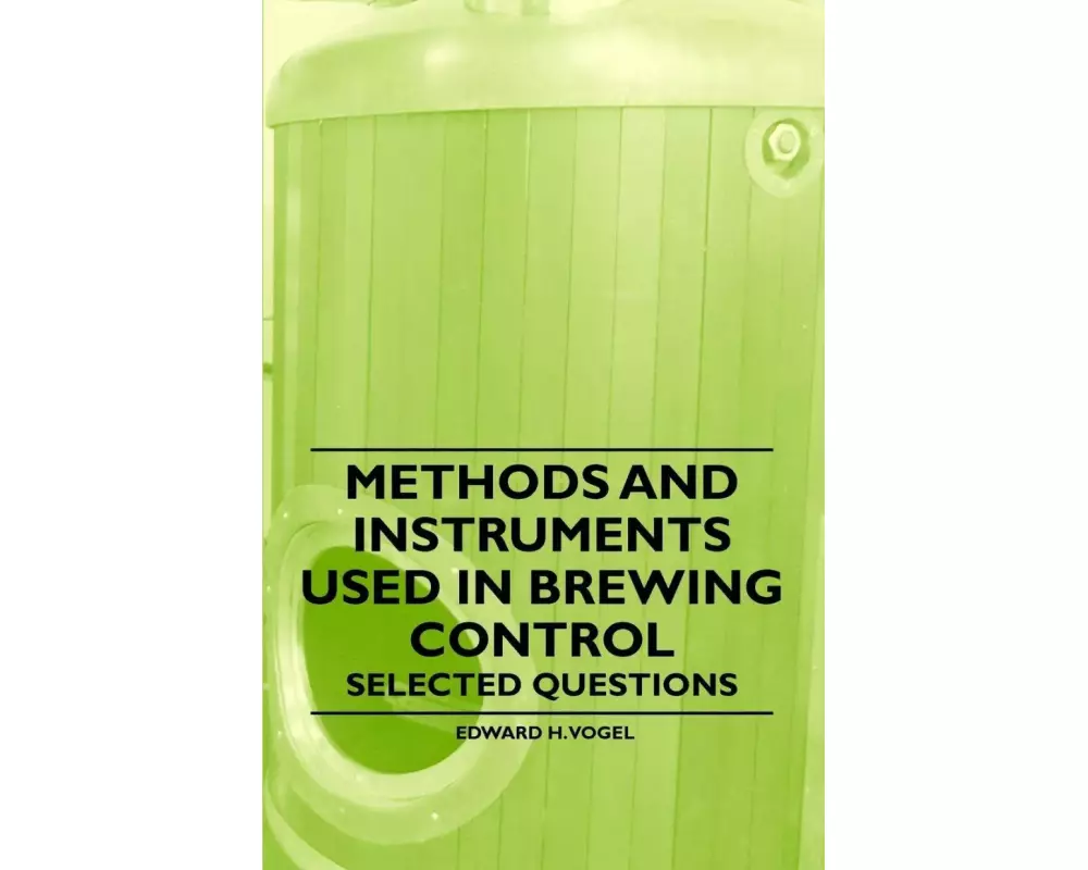 Methods and Instruments Used in Brewing Control - Selected Questions