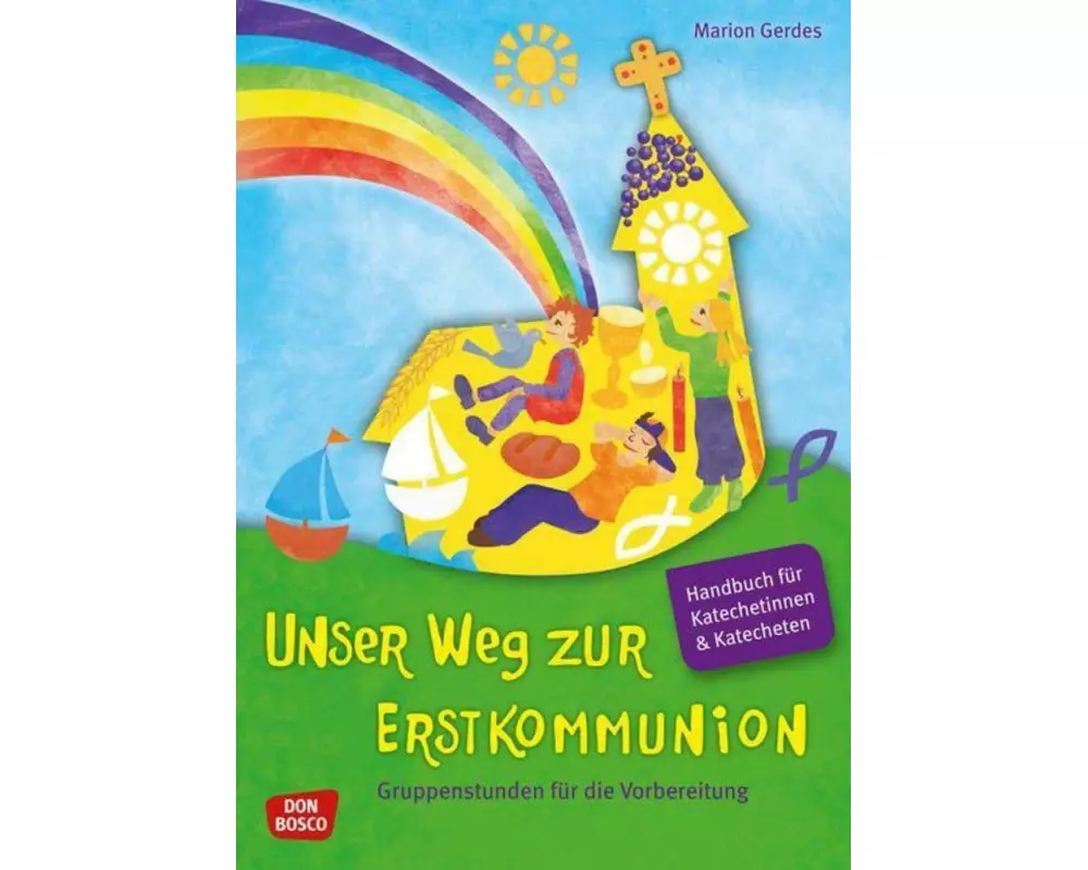 Unser Weg zur Erstkommunion, Handbuch für Katecheten und Katechetinnen