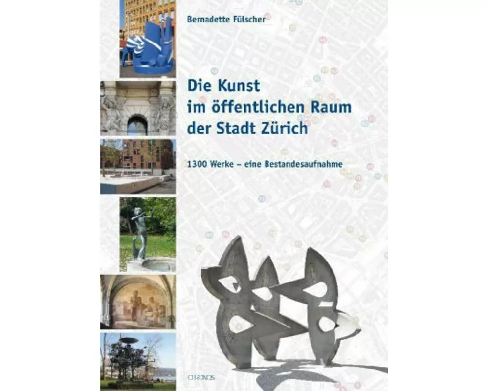 Die Kunst im öffentlichen Raum der Stadt Zürich