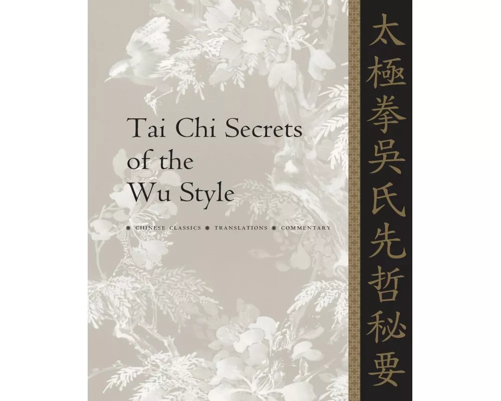 Tai Chi Secrets of the Wu Style