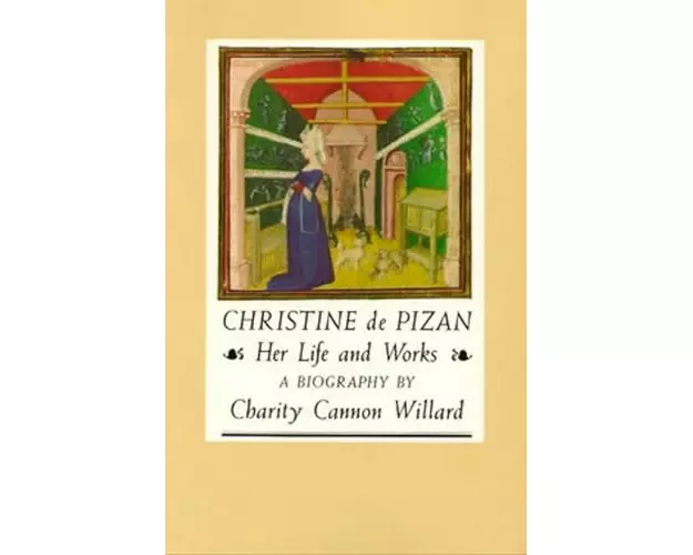 Christine de Pizan: Her Life and Works