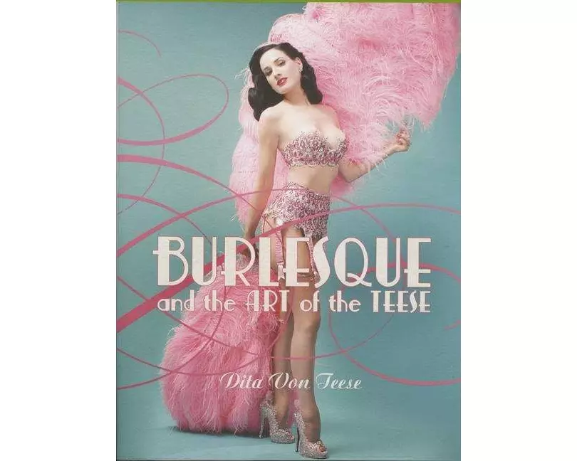 Burlesque and the Art of the Teese/Fetish and the Art of the Teese